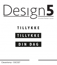 Billede: Design5 clearstamp TILLYKKE, TILLYKKE & DIN DAG, D5C027, TILLYKKE OG DIN DAG: begge er ca. 10x50mm, førpris kr. 32,- nupris