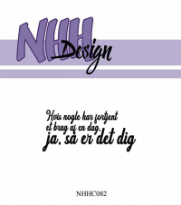 Billede: NHH Design Clearstamp, Hvis nogle har fortjent et brag af en dag. ja, så er det dig, NHHC082,
5,7x2,6cm
