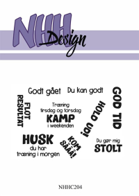 Billede: NHH Design Clearstamp Godt gået, Du kan godt, Træning tirsdag og torsdag, KAMP i weekenden, FLOT RESULTAT, HUSK du har træning i morgen, KOM SÅÅÅ!, HOLD UD!, GOD TID, Du gør mig STOLT, NHHC204
A7, førpris kr. 48,- nupris